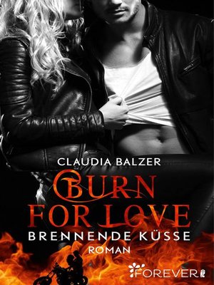 cover image of Burn for Love--Brennende Küsse